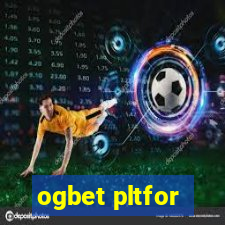 ogbet pltfor